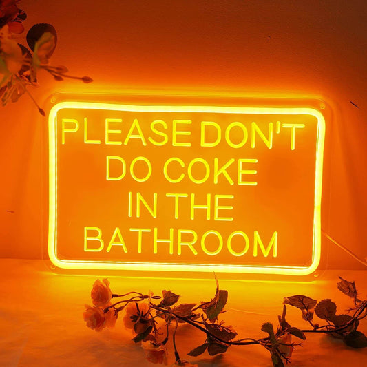 DONT COKE IN THE BATHROOM - LED Neon Sign (7.5"x11.8")(USB)